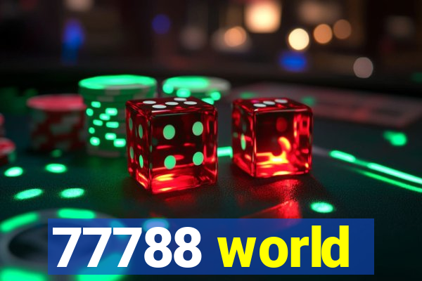 77788 world